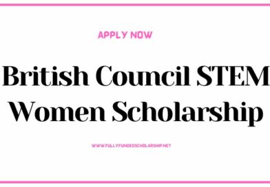 British Council STEM Women Scholarship 2025-2026