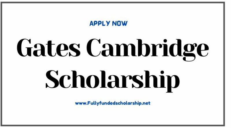 Gates Cambridge Scholarship 2024-2025